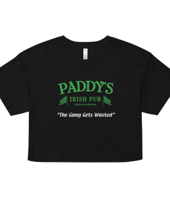 Paddy’s Irish Pub Crop Top, It’s Always…