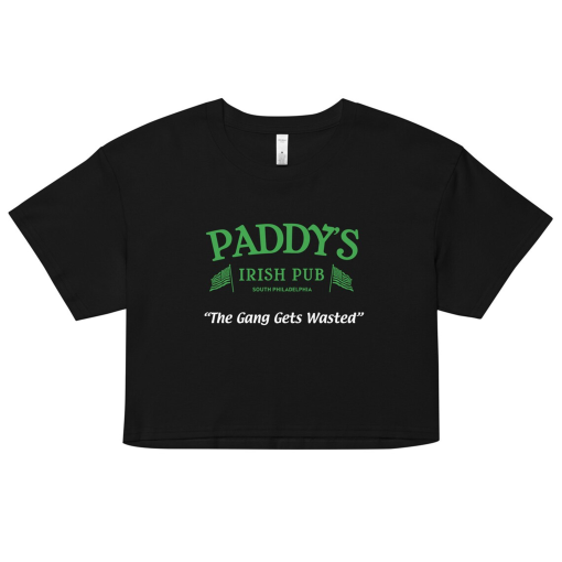 Paddy’s Irish Pub Crop Top, It’s Always Sunny, Philadelphia, Funny, St. Patrick’s Day Top, Trendy, St. Patty’s Party, “The Gang Gets Wasted”