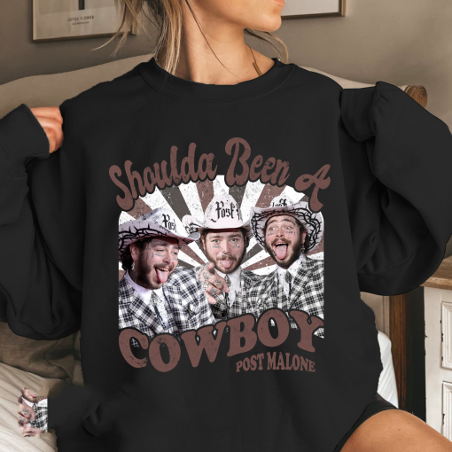 Should been a cowboy Post Malone Shirt