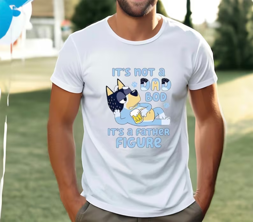 BLUEY DAD TSHIRT | | Dad of Birthday Boy Shirt| Not a Dad Bod It’s a Father Figure Shirt | Funny Dad Shirt | Bandit Heeler Shirt