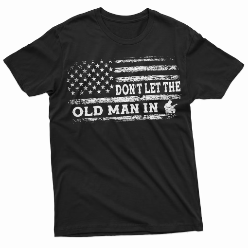 Men’s Country Music Don’t Let the old man in T-shirt musician guitarist guitar player country tee shirt