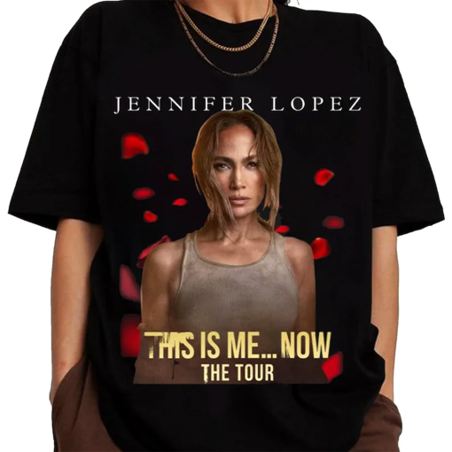 Jennifer Lopez 2024 This Is Me Now Tour Shirt, Jennifer Lopez JLO Tee, This Is Me Now Shirt, Jennifer Lopez Merch, Gift For Fans, Music Tour