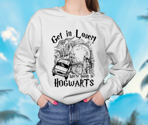 Get In Loser We’re Going To Hogwarts Shirt, Wizard Flying Car Shirt, Universal Studios Shirt, HP Shirt, Wizard Shirts