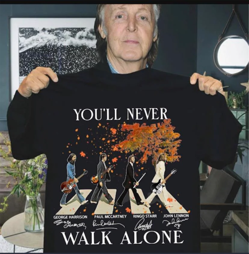 The Beatles Shirt, You’ll Never Walk Alone T Shirt, The Beatles Walking Across Abbey Road Signatures Shirt, Rock Band Shirts For Fans