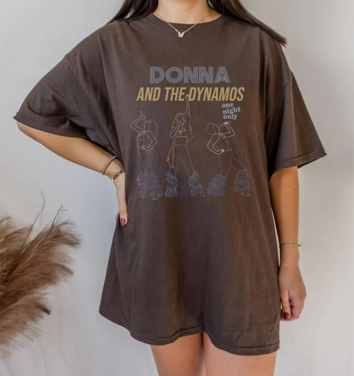 Donna & the Dynamos one night only shirt