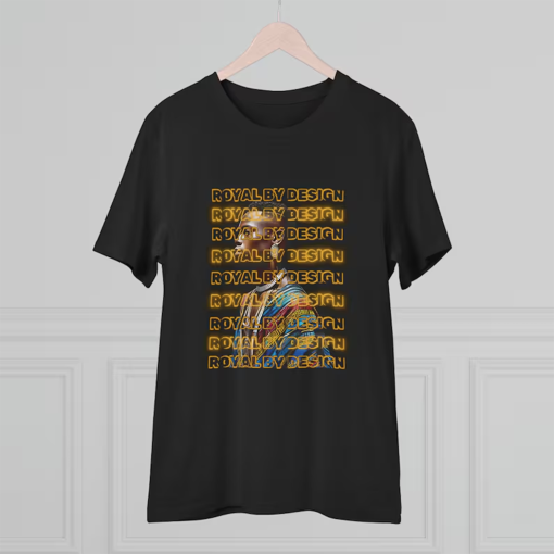 Royal By Design T-shirt | RBD | Standout | Powerful Message | Women Men | Queens Kings | Cool Tees | Dope Tshirt | Organic | Unisex