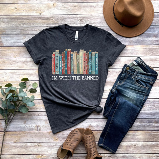 I’m With The Banned, Banned Books Shirt, Banned Books Sweatshirt, Unisex Super Soft Premium Graphic T-Shirt,Reading Shirt. Librarian Shirt