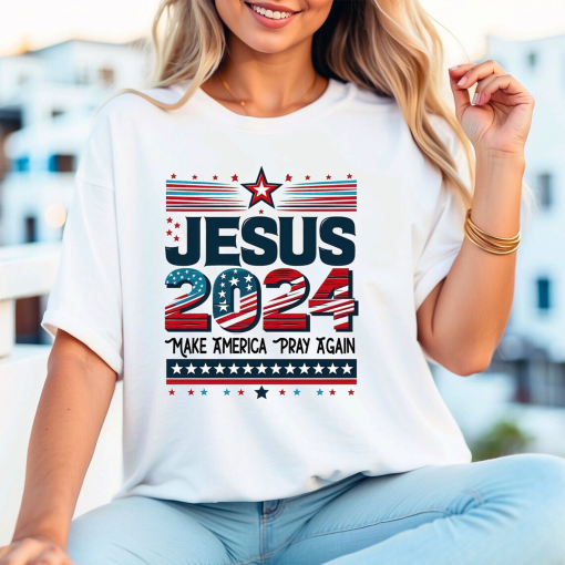 Election Shirt, 2024 Election Shirt, Republican T Shirt, Voting Shirt, MAGA Ladies Shirt, MAGA 2024, Election Tee, Jesus Shirt