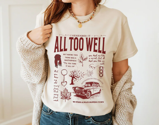 All Too Well Shirt, I Remember It Sweatshirt, All Too Well Hoodie, Country Music Sweater, All Too Well TShirt, Eras Tour Shirt