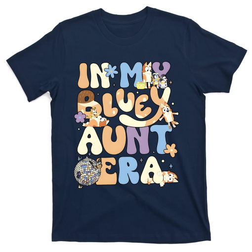 In My Blue Aunt Era Funny Family Matching Auntie Dog Lover T-Shirt