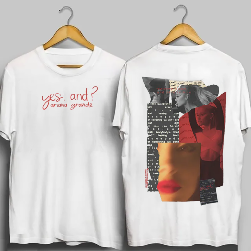 New Popular Ariana Grande Album Yes, And Gift For Fan 2-sides T-shirt