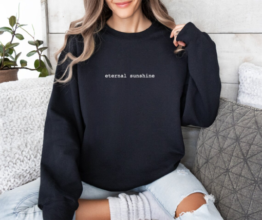 Eternal Sunshine Sweatshirt, Vintage Sweatshirt, Trendy Sweatshirt, Sweatshirt Women, Sweater, Sunshine Sweater