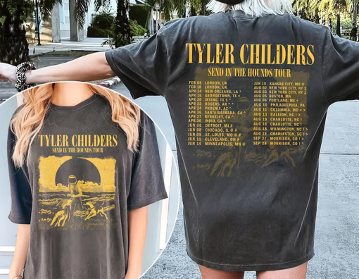 Send In The hounds Tour 2023 Shirt, Country Music shirt, Tyler Concert Childers Shirt, Album Childers shirt Gift for men women unisex tshirt