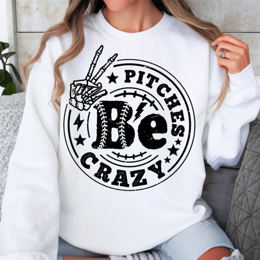 Pitches Be Crazy Baseball Sublimation shirt, Women Sublimation T-shirt , Sport shirt , Digital Download shirt, Baseball T-shirt