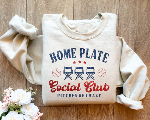 Home Plate Social Club Softball Sweatshirt ,Funny Softball Tshirt, Softball Top for Mom, Softball Season Shirt, Sports Mom Tee, Gameday Gift