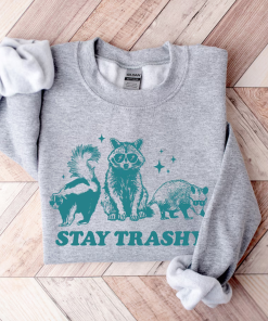 Stay Trashy Funny Meme Graphic T-Shirt, Retro…