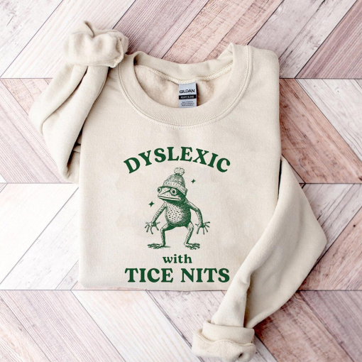 Vintage Frog Gildan Shirt| Dyslexic With Tice Nits Sweatshirt| Dumb Y2k Tee| Silly Meme Gilda Hoodie