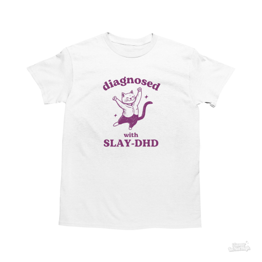 Diagnosed With Slay-DHD, Funny ADHD Shirt, Cat T Shirt, Dumb Y2k Shirt, Stupid Pun Shirt, Mental Health Cartoon Tee, Silly Meme Shirt, Goofy