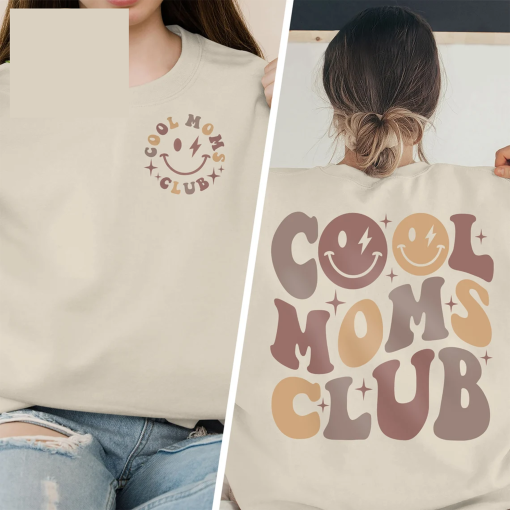 Cool Moms Club Shirt, Cool Mom Sweatshirt, Mama Shirt, Gift For Mom, New Mom Gift, Mom Birthday Gift, Funny Mom Shirt, Mom Shirt, Mom Gift