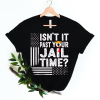 Funny Baby Trump It’s Past My Jail Time Shirt, Political US Election 2024 T-shirt, Anti-Trump Isn’t it Past Your Jail Time, T-shirt, JT-01