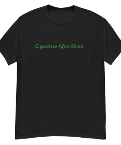 Cigarettes After Shrek – T-Shirt