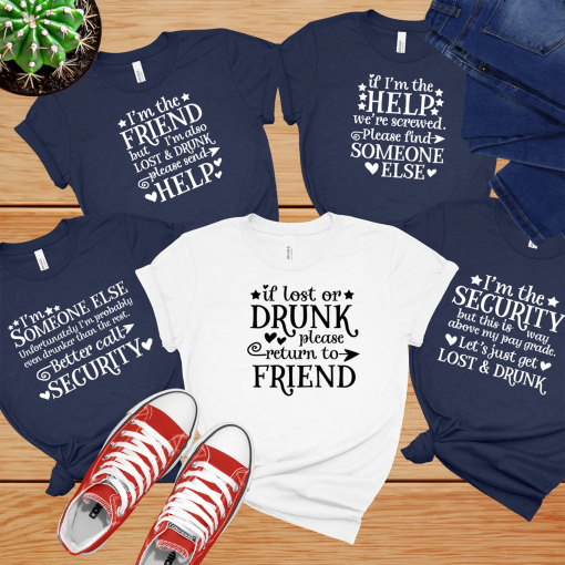 If lost or drunk please return to a friend, girls trip matching shirts, funny sayings girls trip matching shirts, funny matching shirts