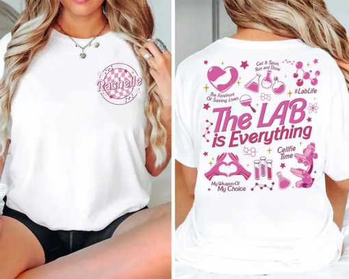 Custom The Lab Is Everything Shirt, Medical Lab Science Sweatshirt, Lab Tech Team Shirt, Med Tech Shirt, Lab Scientist Med Lab Shirt