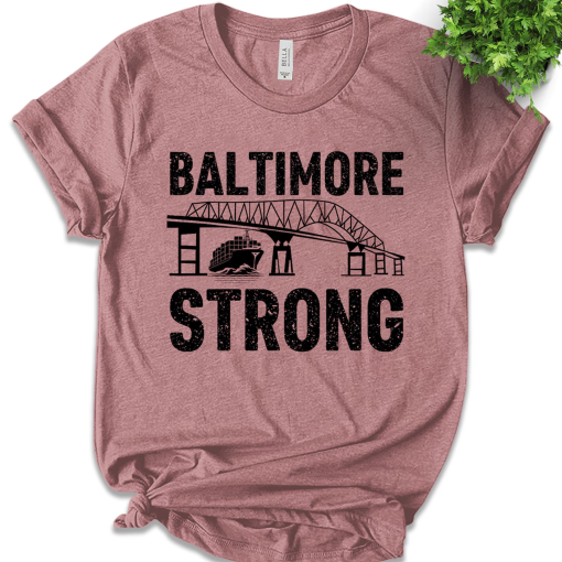 Baltimore Strong Shirt/Pray For Baltimore Shirt/Francis Scott Key/Baltimore Bridge T Shirt/Commemorative March 2024 Tee E2G596