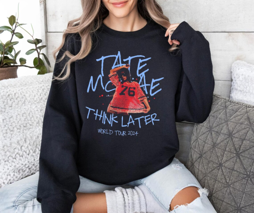 Tate McRae Shirt, The Think Later World Tour Shirt, Tate McRae Fan Gift Shirt, Tate McRae 2024 Concert Shirt, Tour 2024 Shirt