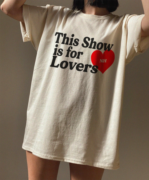 This Show Is For Lovers Tshirt, Lovers Niall shirt, The Show Niall shirt, Gift For