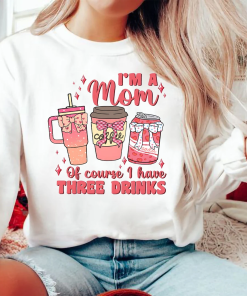 I’m a mom shirt,Of course I have…