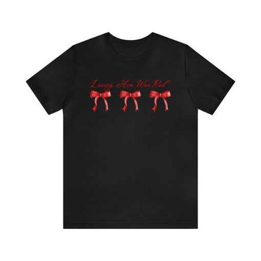 Loving Him Was Red T-Shirt, Red Bow Adorned Coquette T-Shirt, TS Fan Tee