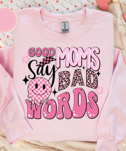 Good moms say so bad words shirt,good…