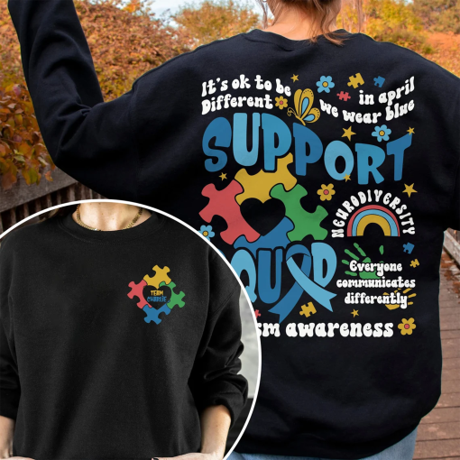 Autism Sweatshirt, Autism Awareness Shirt, Autism Support Squad Shirt, Autism Mom Shirt, Neurodiversity Shirt, Inclusion Shirt