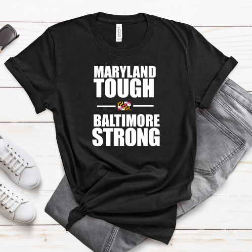 Baltimore Strong Shirt , Maryland Tough , Maryland Tough Baltimore Strong , Baltimore Strong , Pray For Baltimore, Francis Scott Key Bridge