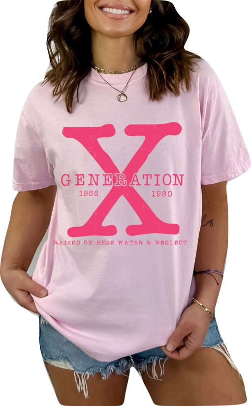 Gen X Colors TShirt Generation X T-Shirt Gen X TShirt Generation X Shirt Raised on Hose Water and Neglect Shirt Generation X T Shirt