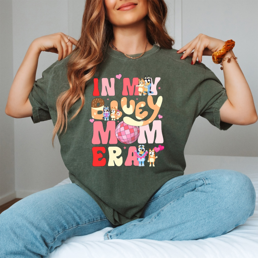 In My Bluey Mom Era Shirt, Bluey Cool Mom Club Shirt, Bluey Chilli Heeler Tshirt, Bluey Mom Shirt, Gift For Mom, Mothers Day Shirt, Mom Gift