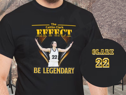 Be Legendary, Caitlin Clark shirt, Caitlin Clark 22, Black and gold, Women’s college basketball