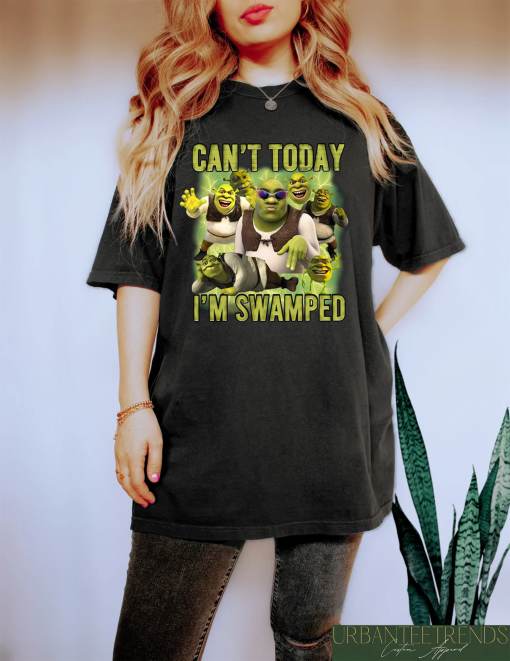 Can’t Today I’m Swamped Shirt, Shrek Funny Trending Shirt, Fiona and Shrek Tshirt, Funny Shrek Trending Tee, Shrek Face Meme Shirt