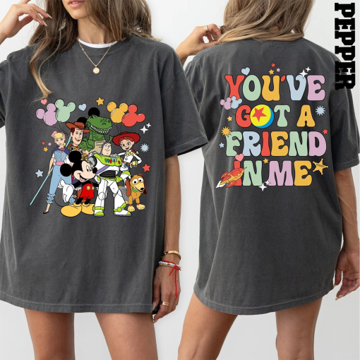 Comfort Colors® Toy Story Shirt, Disney World Toy Story T Shirt, You Ve Got A Friend In Me Shirt, Toy Story Movie Characters Shirt