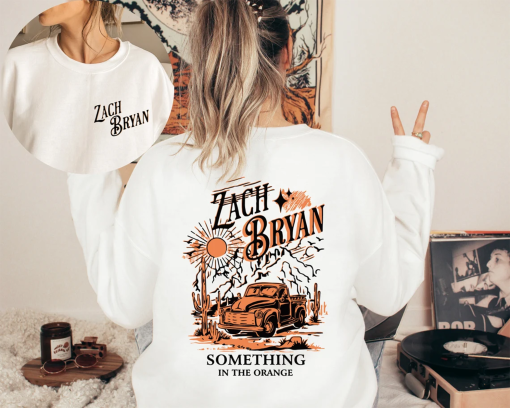 Zach Bryan Something In The Orange front and back Sweatshirt,Vintage Zach Bryan Fan Gift,Country Music Hoodie,American Heartbreak Sweatshirt