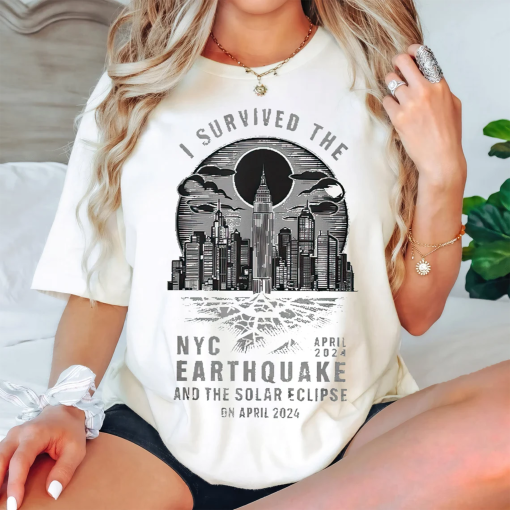 I Survived the NYC Earthquake And The Solar Eclipse Shirt, Survived New York Earthquake Tshirt, NY Quake, April 2024 Earthquake Tee Shirt