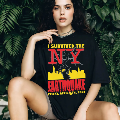 I Survived the New York City Earthquake NYC Survivor, 2024 NYC Earthquake T-shirt I Survived, I Survived the 2024 NYC Earthquake, Quake Tee