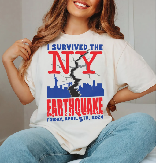 I Survived the New York City Earthquake NYC Survivor, 2024 NYC Earthquake T-shirt I Survived, I Survived the 2024 NYC Earthquake, Quake Tee