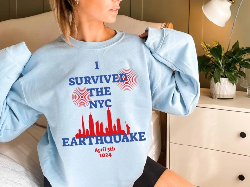 2024 New York City Earthquake shirt, I Survived the NYC Earthquake Tee, New York Earthquake Natural Disaster Sweater, Pray For New Jersey