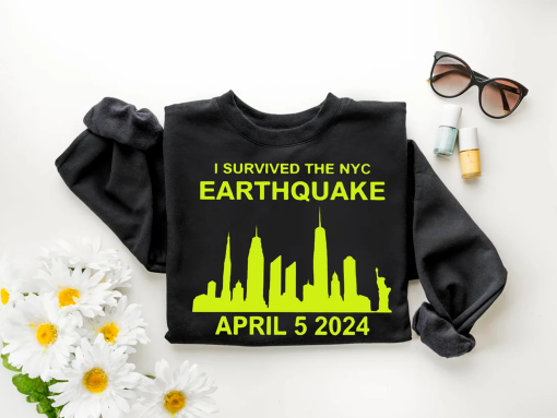 I Survived The NYC Earthquake Funny Shirt, New York Shirt, New York City Tshirt, April 5th 2024 Shirt, Earthquake NYC Survivor Graphic Tee