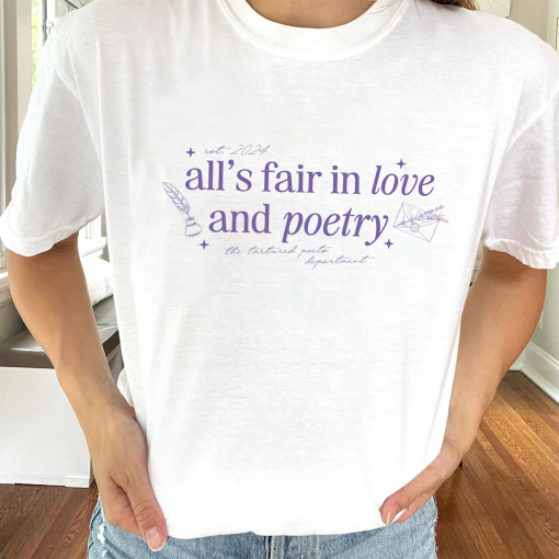 All’s Fair In Love and Poets Shirt, Tortured Poets Shirt, TTPD Shirt, Inspired Swifties Gifts, Concert Tee, Gift For Fans