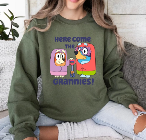 Blueey And Bingo Here Come The Grannies Sweatshirt, Grannies Shirt, Blueey and Bingo Shirt, Family Matching Shirt, Blueey Mother’s Day Shirt