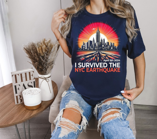 I Survived The NYC Earthquake Shirt, Funny Earthquake Shirt, April 2024 Earthquake Shirt, New York Skyline Shirt, Earthquake April 5th Tee