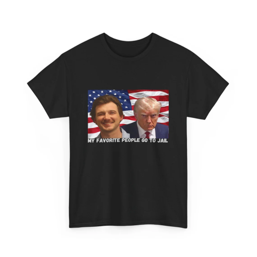 Unisex Heavy Cotton Tee, My Favorite People Go To Jail, Morgan Wallen Mugshot, Trump Mugshot, MW Mugshot